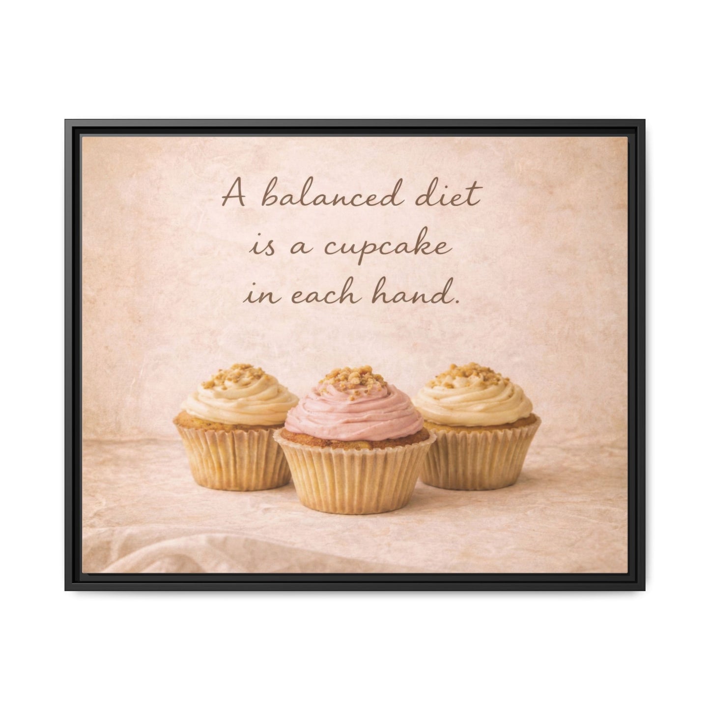 A Balanced Diet Is a Cupcake In Each Hand Framed Kitchen Canvas Wall Art