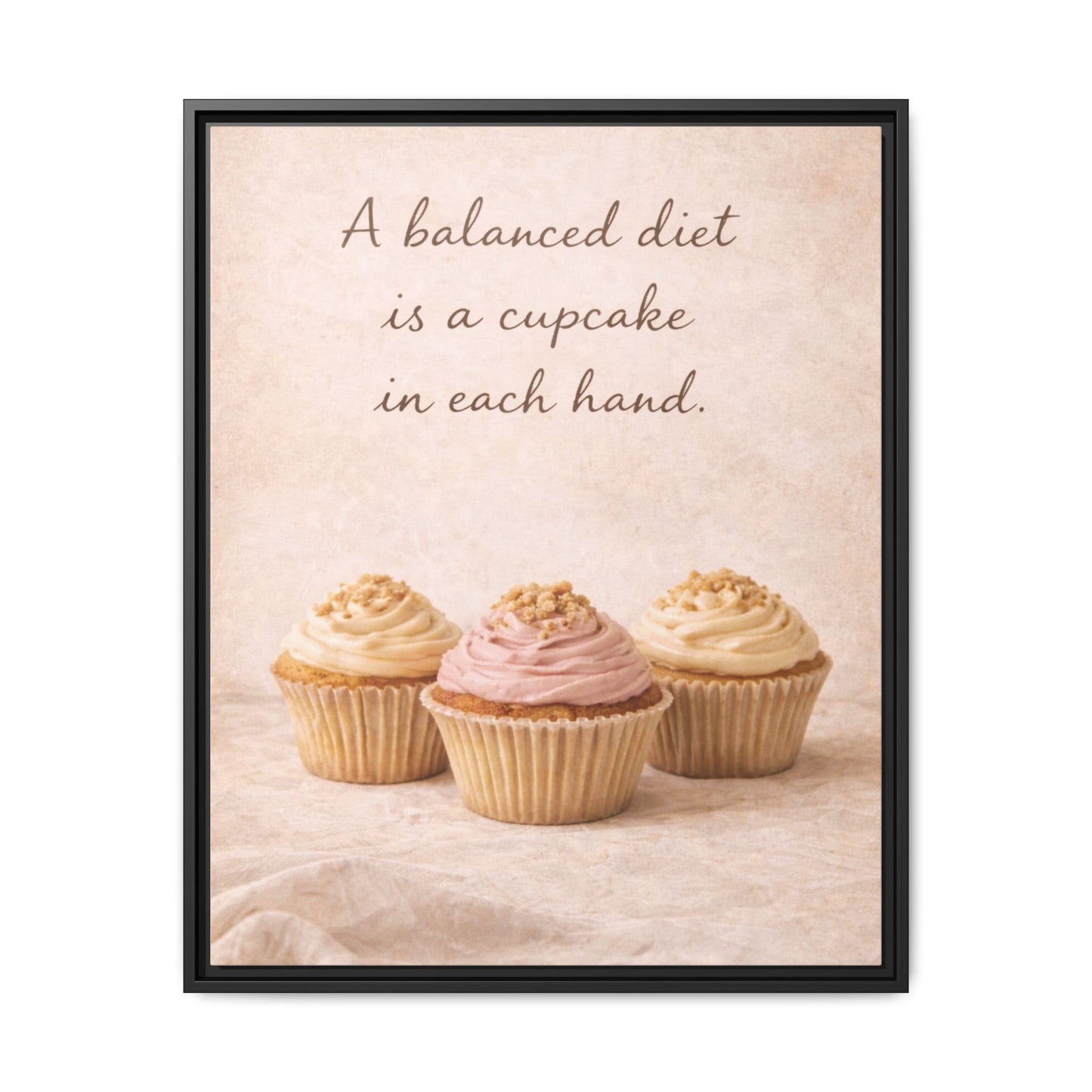 A Balanced Diet Is a Cupcake In Each Hand Framed Kitchen Canvas Wall Art