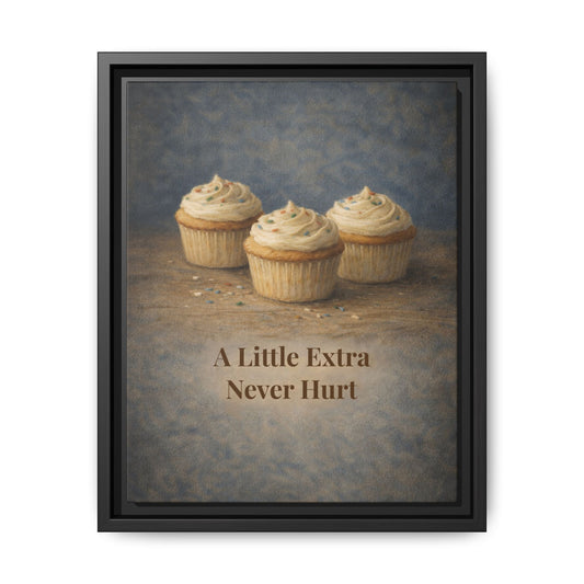A Little Extra Never Hurt Framed Cozy Kitchen Wall Art