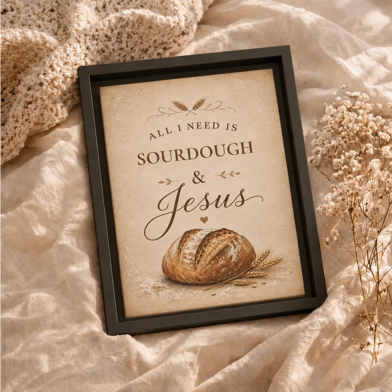 All I Need Is Sourdough & Jesus | Framed Modern Christian Wall Art