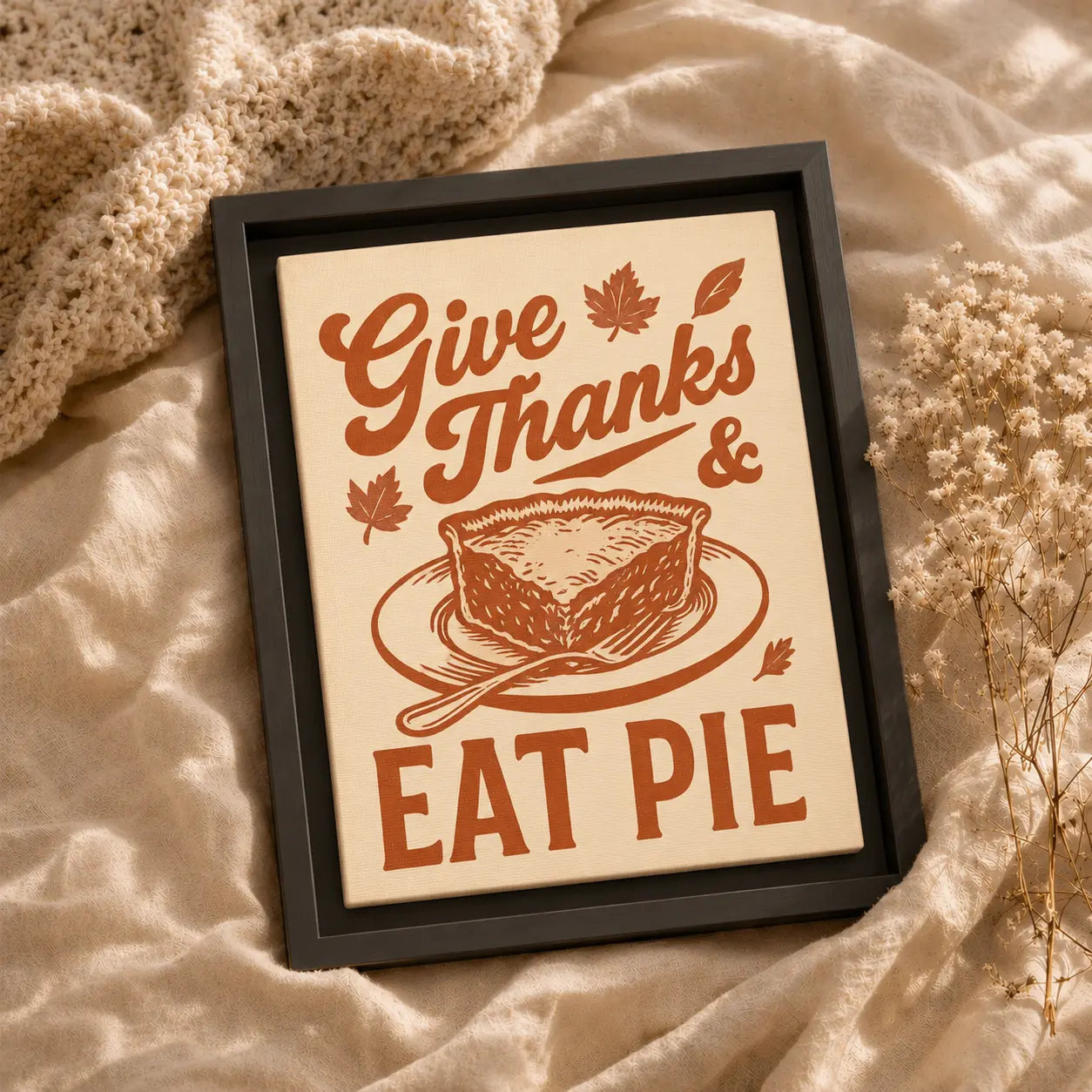 Give Thanks Eat Pie | Framed Kitchen Wall Art Canvas