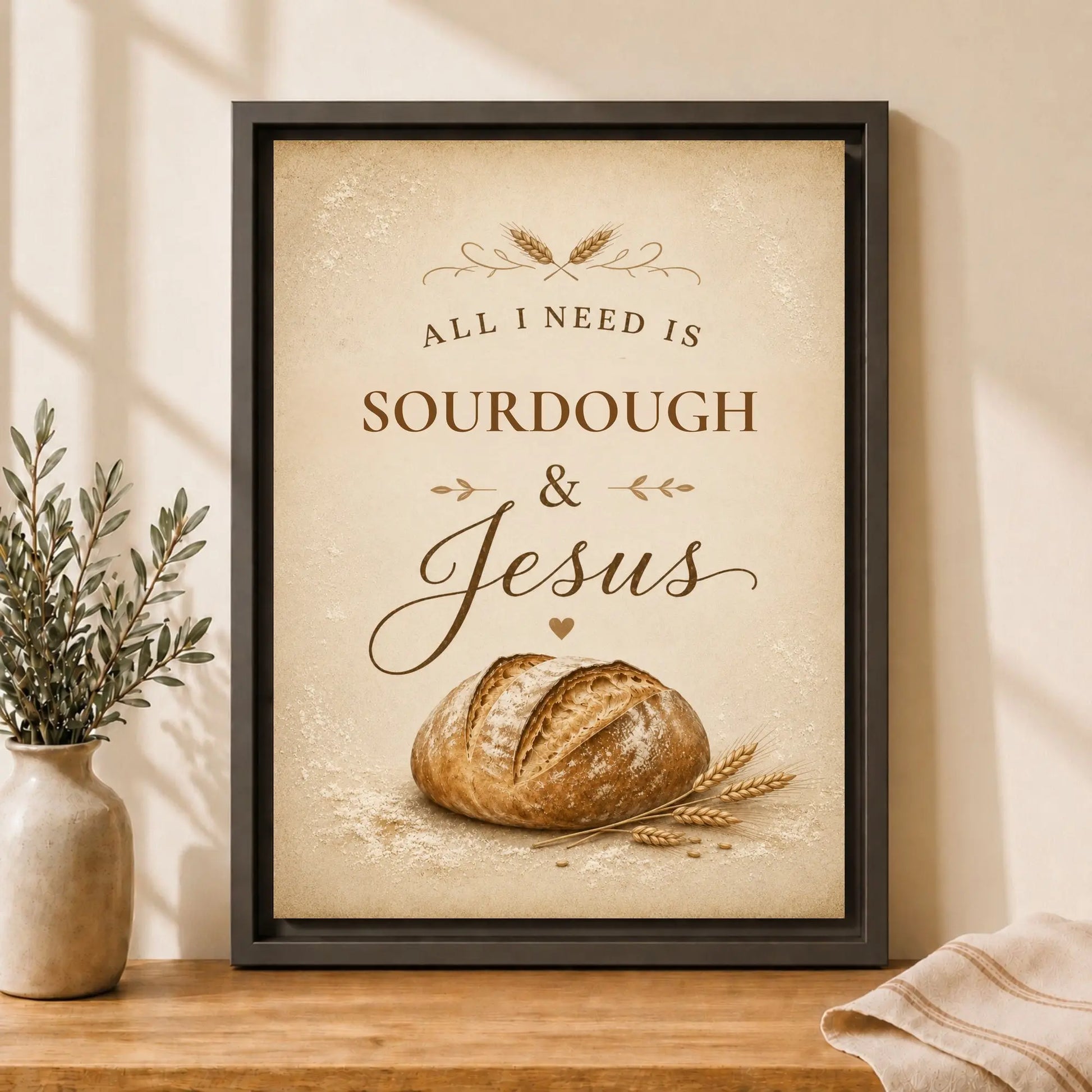 All I Need Is Sourdough & Jesus | Framed Modern Christian Wall Art